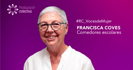 Ímpetu y pasión: la mirada revolucionaria de Francisca Coves en los comedores escolares